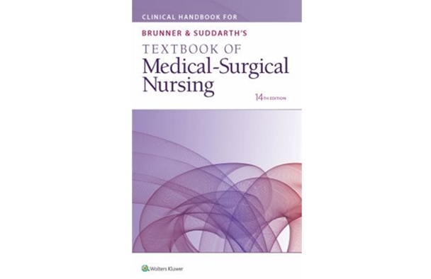 CLINICAL HANDBOOK FOR BRUNNER AND SUDDARTH'S TEXTBOOK OF MEDICAL-SURGICAL NURSING