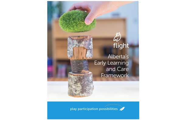 FLIGHT - ALBERTAS EARLY LEARNING AND CARE FRAMEWORK (FRENCH EDITION)